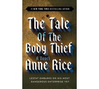 The Tale of the Body Thief by Anne Rice (English) Paperback Book