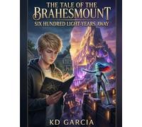 The Tale of the Brahesmount: Six Hundred Light-Years Away