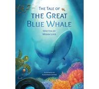 The Tale of the Great Blue Whale