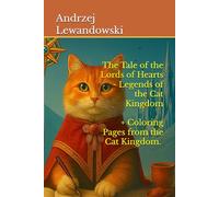 The Tale of the Lords of Hearts - Legends of the Cat Kingdom