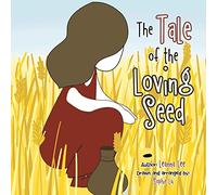 The Tale of the Loving Seed