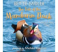 The Tale of the Mandarin Duck: A Modern Fable