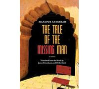 The Tale of the Missing Man: A Novel
