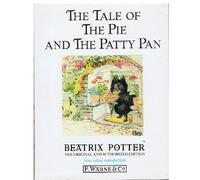 The Tale Of The Pie And The Patty Pan (The Original Peter Rabbit Books)