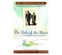 The Tale Of The Rose : The Love Story Behind The Little Prince [Paperback] [Jan 01, 2004] Consuelo De Saint-Exupery
