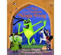 The Tale of the Valiant Ninja Frog