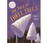 The Tale of Three Trees : A Traditional Folktale