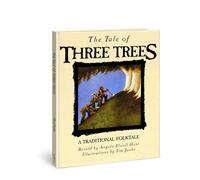 The Tale of Three Trees: A Traditional Folktale