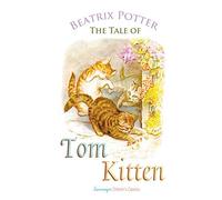The Tale of Tom Kitten (Peter Rabbit Tales)