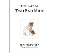 The Tale of Two Bad Mice (Peter Rabbit) by Potter, Beatrix (2002) Hardcover