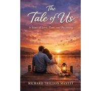 The Tale Of Us: A Story Of Love, Time, And Becoming