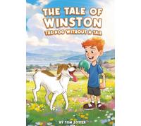 The Tale of Winston: The Dog Without A Tail
