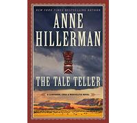 The Tale Teller: A Leaphorn, Chee & Manuelito Novel: 5
