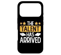 The Talent Has Arrived Case for iPhone 17 Pro