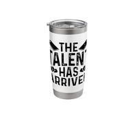 The Talent Has Arrived Stainless Steel Insulated Tumbler