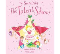 The Talent Show: 3 (The Secret Fairy)