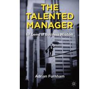 The Talented Manager: 67 Gems of Business Wisdom
