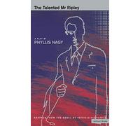 The Talented Mr.Ripley: A Screenplay based on Patricia Highsmith's Novel (Methuen Modern Plays)