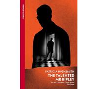 The Talented Mr Ripley: Patricia Highsmith: 1 (A Ripley Novel)