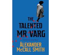 The Talented Mr Varg – A Detective Varg novel