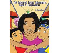 The Talented Twins' Adventures: Book 1-Forgiveness