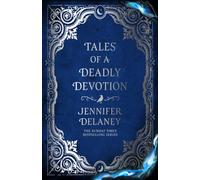 The Tales of a Deadly Devotion : A Novel