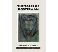 THE TALES OF HOSTELMAN: RAUCOUS TALES FROM THE DARK SIDE OF QUITO'S HOSTEL 'ZONA'
