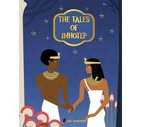 The Tales of Imhotep: Book 1