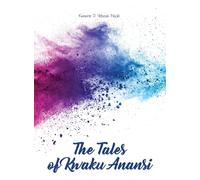 The Tales of Kwaku Anansi