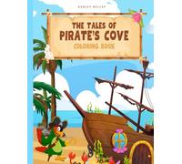 The Tales of Pirate Cove: Coloring Book