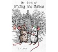 The Tales of Timothy and Matilda