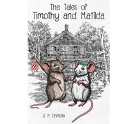 The Tales of Timothy and Matilda