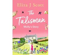 The Talisman - Molly’s Story: Molly’s Story (Life on the Moors)