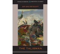 The Talisman: Tales of the Crusaders, Book 2 (Annotated)