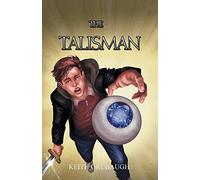 The Talisman: The Talisman Trilogy: Book One