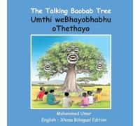 The Talking Baobab Tree: English-Xhosa Bilingual Edition