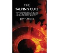 The Talking Cure: Wittgenstein's Therapeutic Method for Psychotherapy