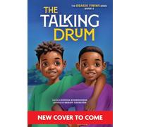 The Talking Drum (the Osagie Twins, Book #2)
