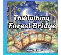 The Talking Forest Bridge
