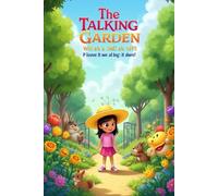 The Talking Garden: A book for teaching English through simple vocabulary in a fun way for children aged 3-6 years.