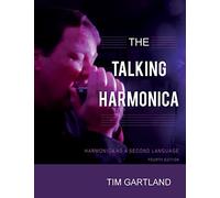 The Talking Harmonica: Harmonica As A Second Language: Fourth Edition