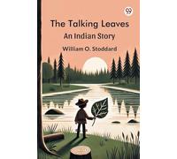 The Talking LeavesAn Indian Story (Edition1)