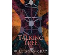 The Talking Tree: Patterns of the Unconscious Revealed by the Qabalah
