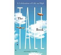 The Tall Book: A Celebration of Life from on High