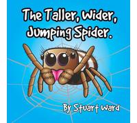 The Taller, Wider, Jumping Spider