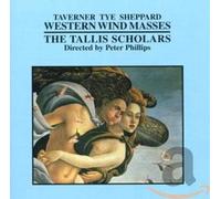The Tallis Scholars - Sheppard; Taverner; Tye - Western Wind Masses