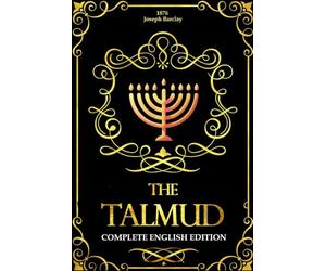 The Talmud in English Complete With Pictures : A Selection a massive compilation of Jewish law, ethics, philosophy, customs, and history.