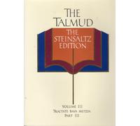 The Talmud: Tractate Bava Matzia v. 3 (Steinsaltz Edition)