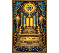 The Talmud : with illustration A Representative Translation of the Central Text of Jewish Law and Tradition Containing Seventeen Principal Tracts of ... Rabbinical Sources After Ten Years of Study