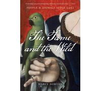 The Tame and the Wild